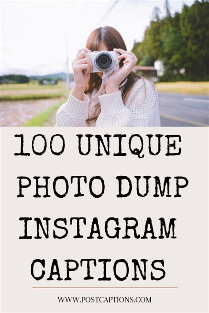 100 Best Photo Dump Captions for Instagram