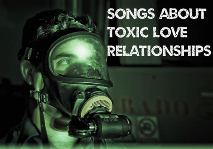 115 Songs About Toxic Love Relationships Spinditty