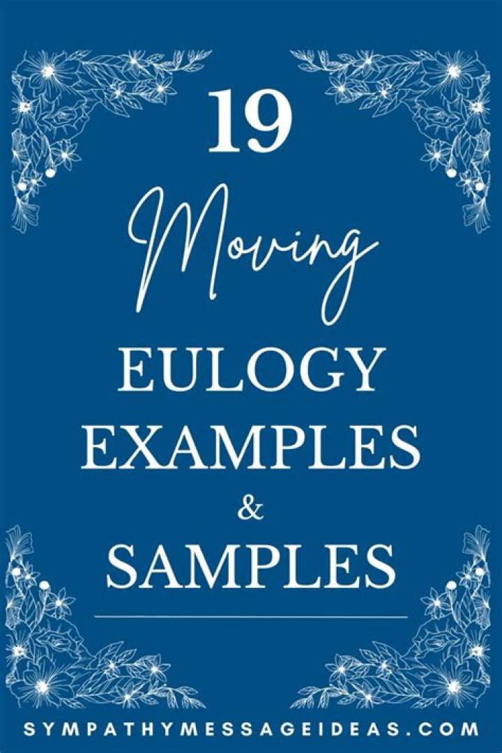 19 Moving Eulogy Examples and Samples Sympathy Message Ideas