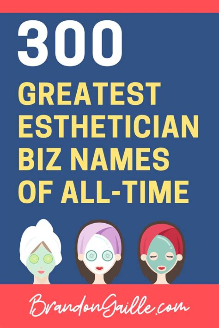 300 Best Catchy Esthetician Business Names Makeup business names