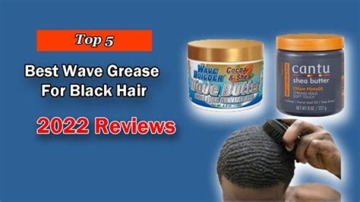6 Best Wave Grease In 2023 Products For Black Hair Hair Everyday Review