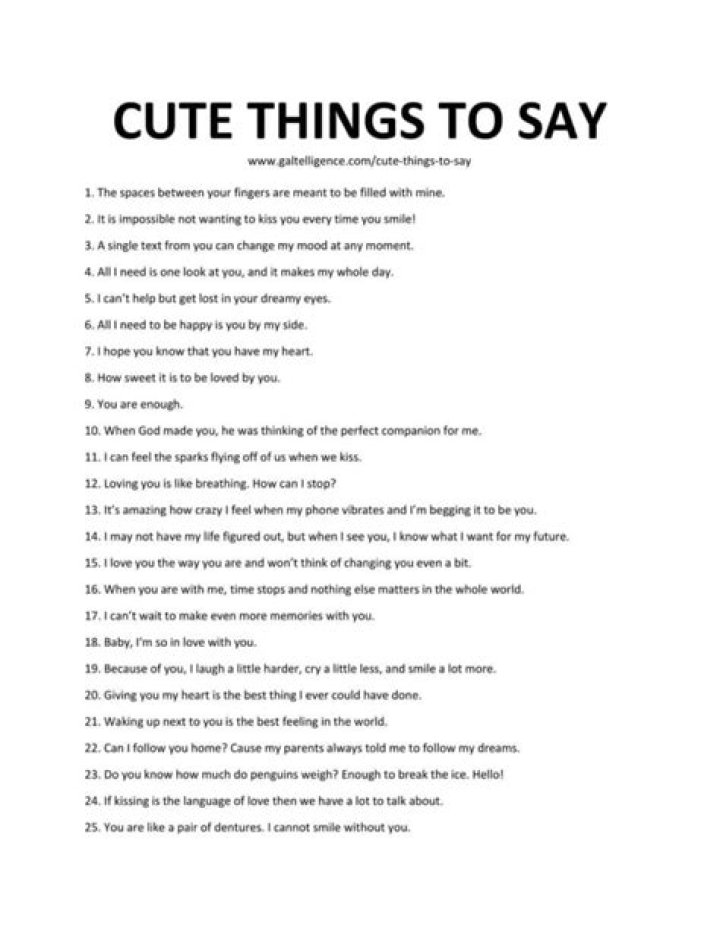 85 Cute Things To Say Make your partner feel awesome.