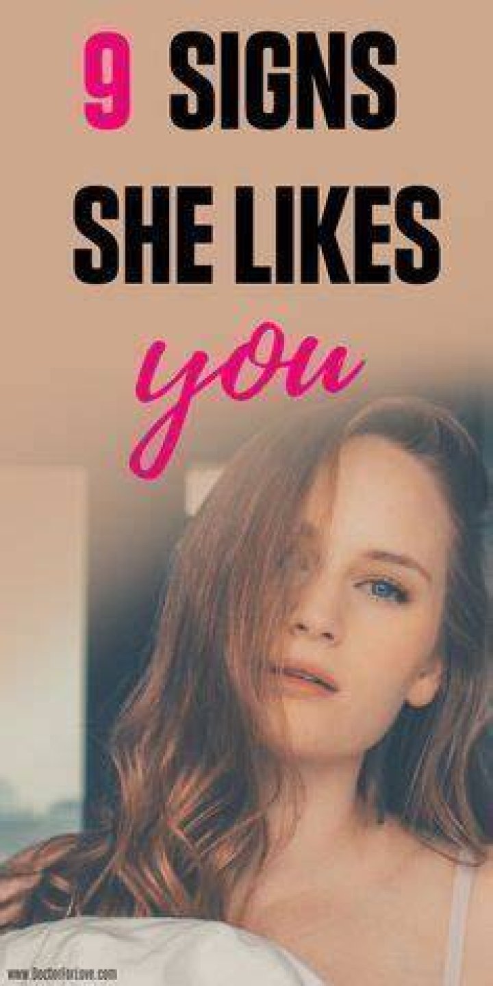 9 Signs She Really Likes You Signs she likes you, How to show love