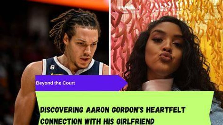Aaron Gordon Girlfriend Did she feature in Playboy? Know all about
