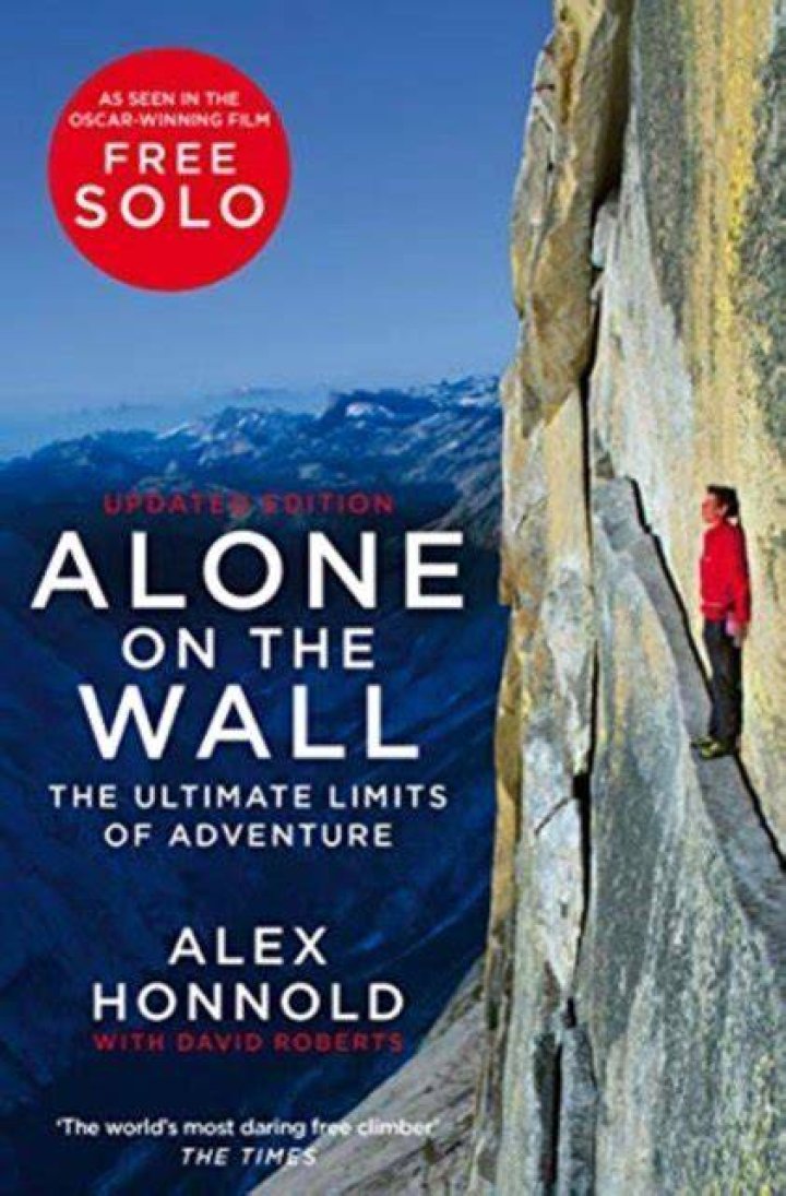Alex Honnold: The Ultimate Guide To Free Solo Climbing
