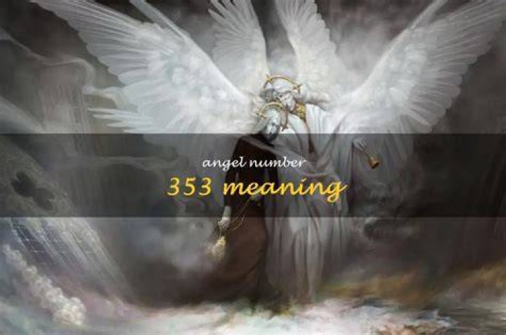 Angel Number 353 Meaning and