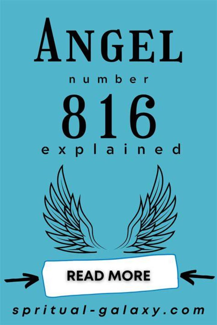 Angel Number 816 Hidden Meaning Number meanings, Angel number