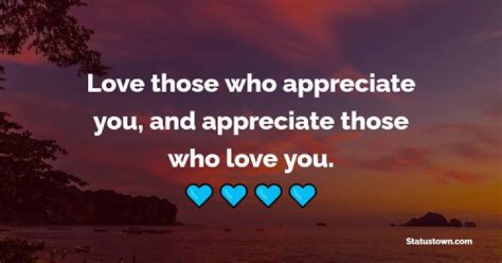 Appreciate Those Who Love You Pictures, Photos, and Images for Facebook
