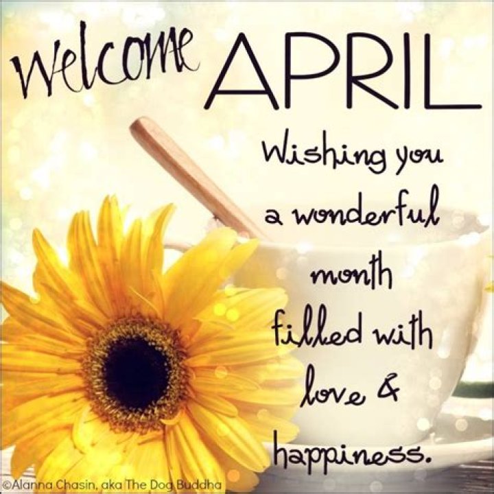 April! Wishing You A Wonderful Month Filled With Love