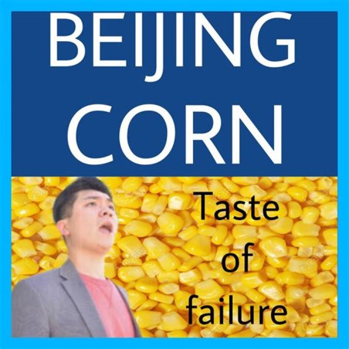 Beijing corn new label and calories thing r/StevenHe