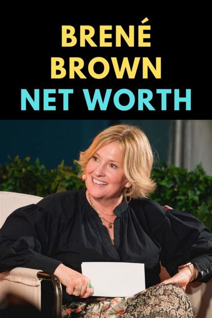 Bren&eacute; Brown Net Worth How Much Is Bren&eacute; Brown Worth?