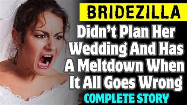 Bridezilla Didn&rsquo;t Plan Her Wedding And Has A Meltdown When It All Goes