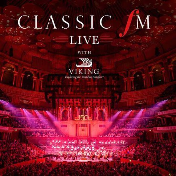 Classic FM Live at the Royal Albert Hall, April 2017 Classic FM Live