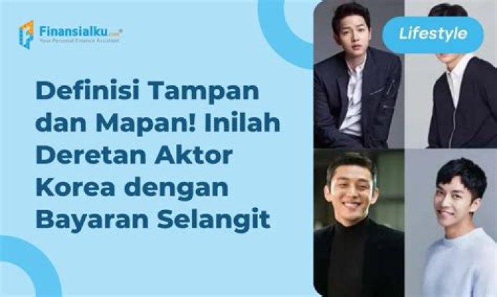 Daftar Aktor Korea Tampan Dengan Bayaran Termahal Panda Gaul