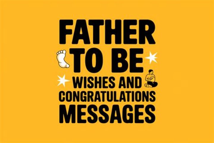 Father To Be Wishes and Congratulations Messages WishesMsg