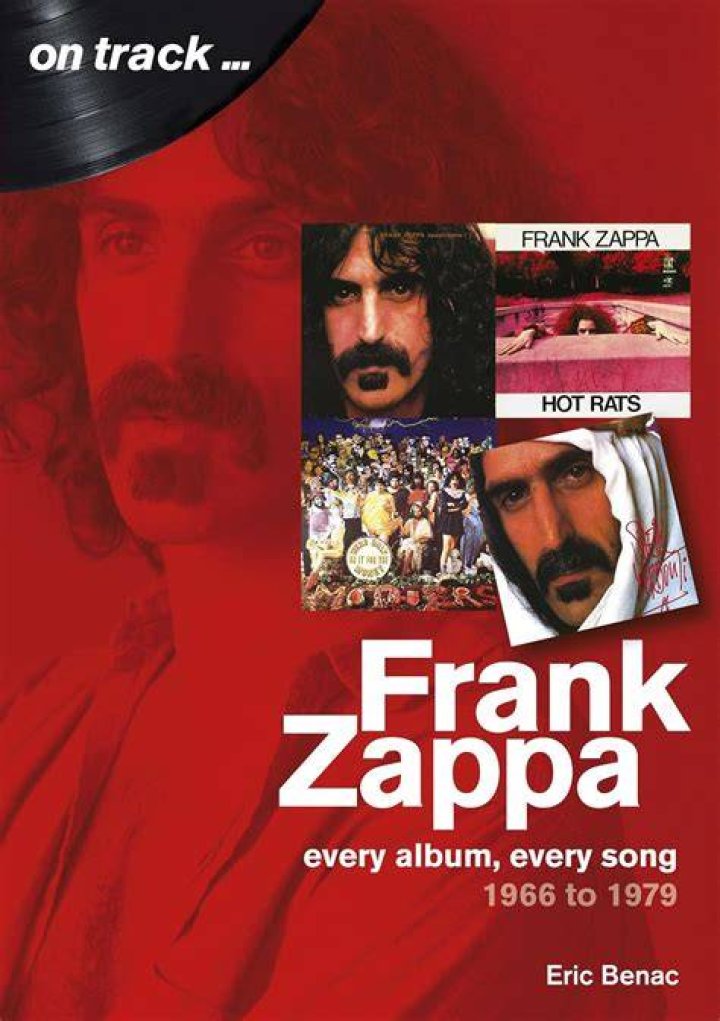 Frank Zappa 1966 to 1979 On Track