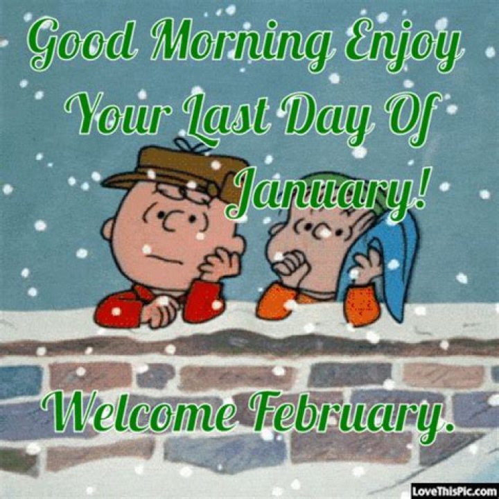 Good Morning Enjoy Your Last Day Of January Pictures, Photos, and
