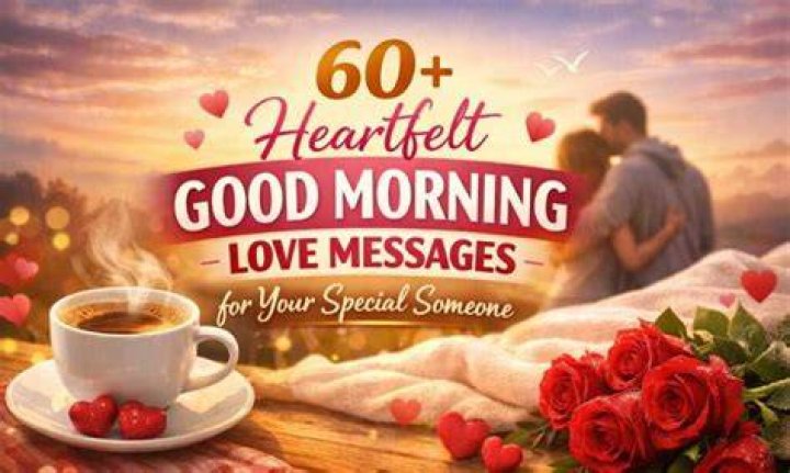 Heartfelt good morning love messages for girlfriend boyfriend for Whatsapp