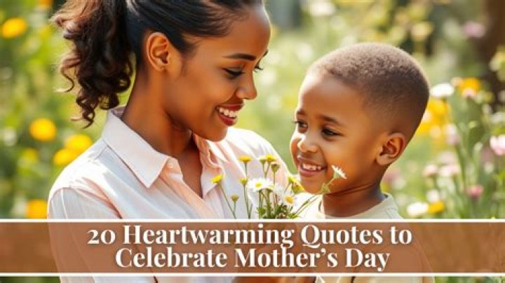 Heartwarming Mother's Day Quotes to Show Your Love