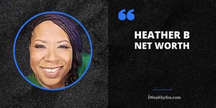Heather B. Net Worth and Wiki Net Worth Roll