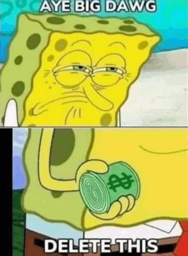 hey hey hey delete this right away Delet This Know Your Meme