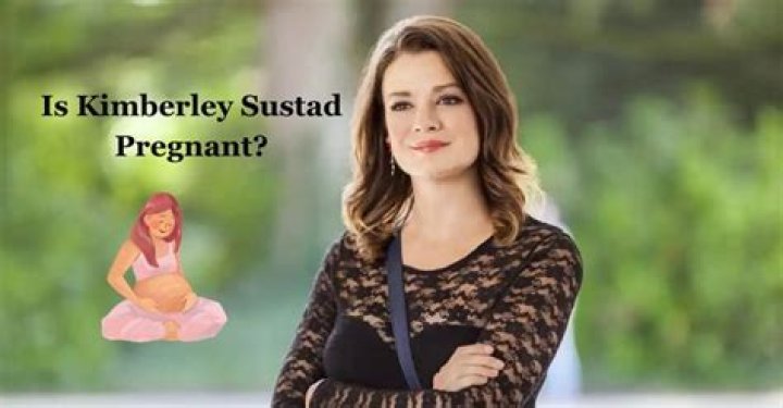Is Kimberly Sustad Pregnant In 2023? Husband Wikipedia Bio And Age