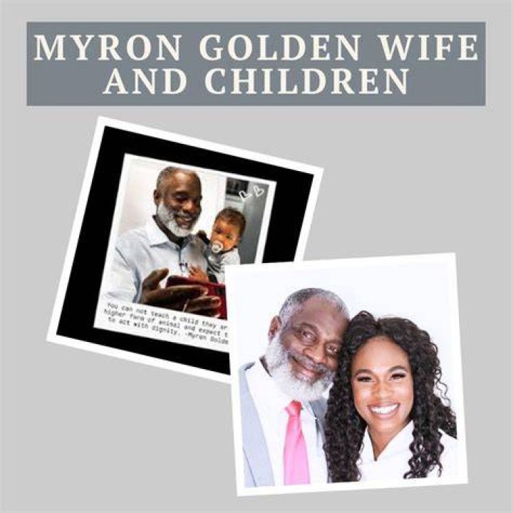 Is Myron Golden Married? Wife, Children, And Relationship