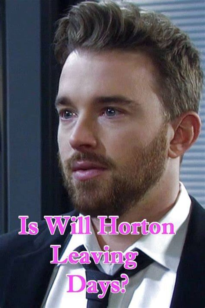 Is Will Horton Leaving 'Days of our Lives'? Soap Dirt