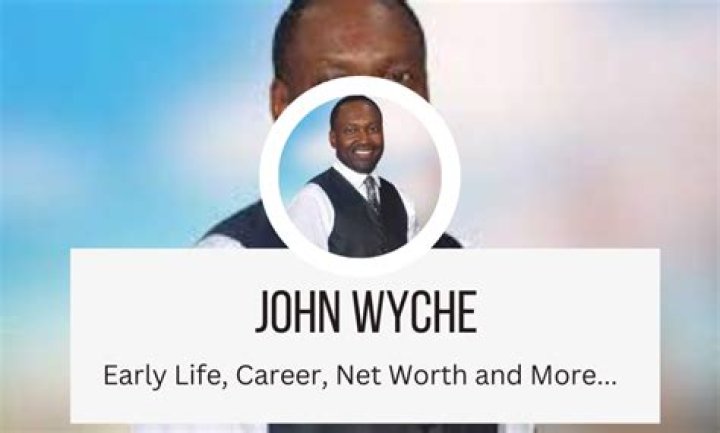 John Wyche Net Worth, Age, Spouse, Height, Children, Bio, Profession