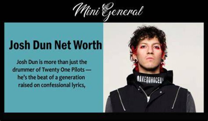 Josh Dun Net Worth 2022 Earning, Bio, Age, Height, Career