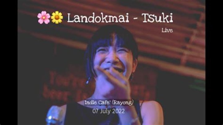 LANDOKMAI Tsuki (Live at ChangChui/060822) YouTube