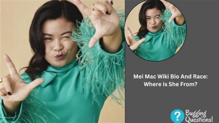 Mei Mac Wikipedia Bio Ethnicity Family And Age Revealed