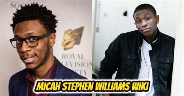 Micah Stephen Williams Height, Weight, Net Worth, Age, Birthday