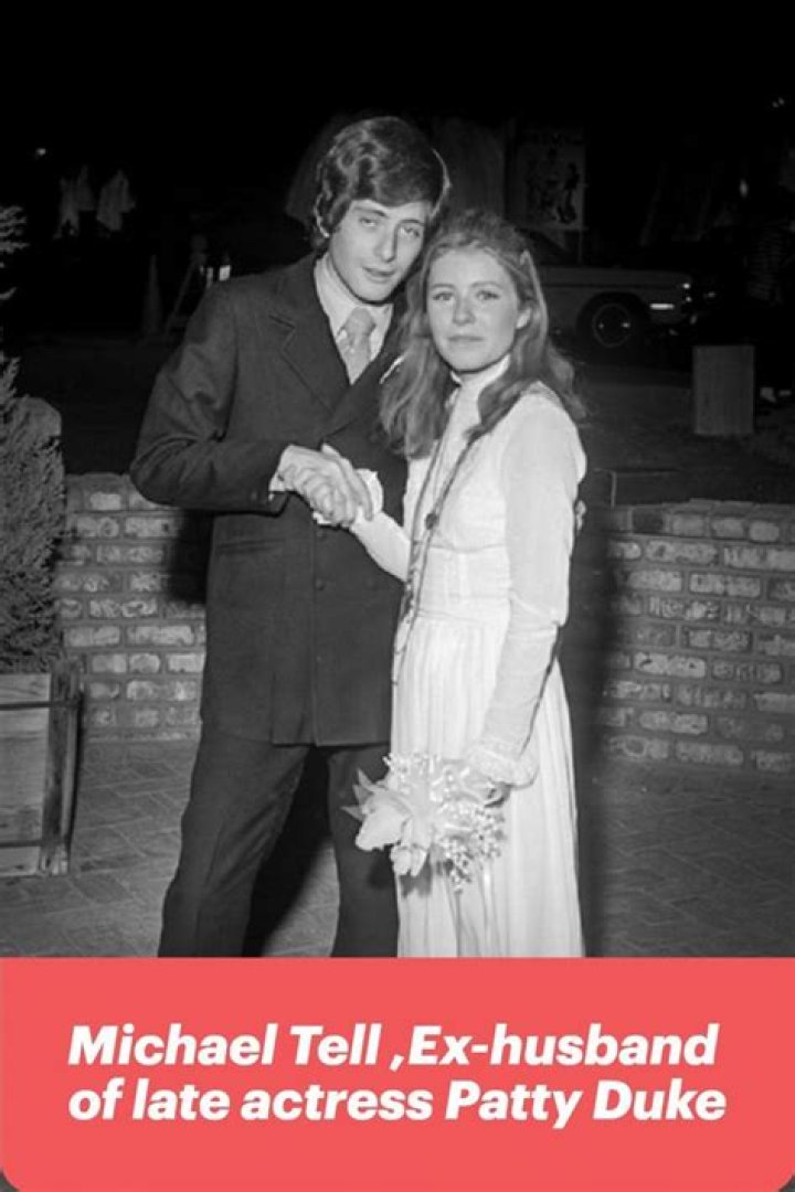 Michael Tell and Patty Duke&rsquo;s 13Day Marriage & the Child They Share He