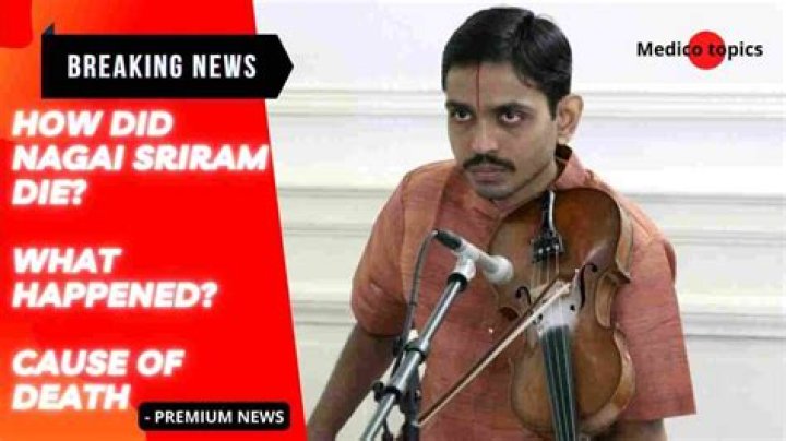Nagai Sriram Cause Of Death, Wife, Children Of The Indian Violinist ABTC