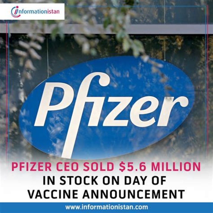 Pfizer CEO sold 5.5M in stock amid COVID19 vaccine reveal