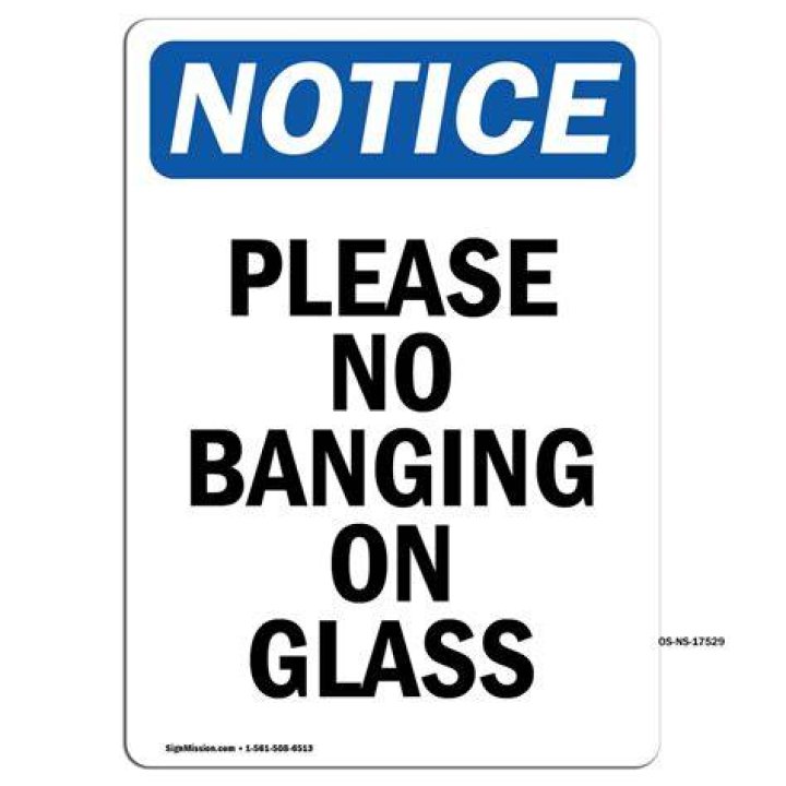 Please No Banging On Glass Sign NHE35336