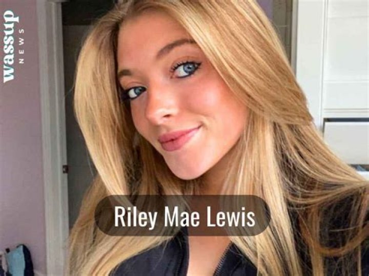Riley Mae Lewis Death News Viral Dead or Alive