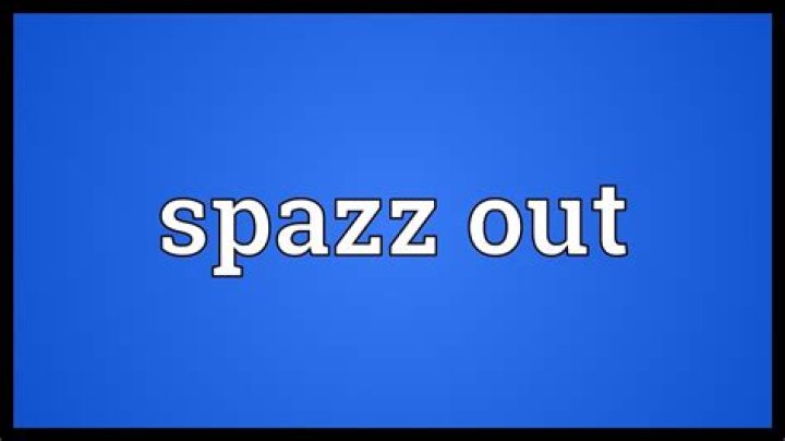 Spazz out Meaning YouTube