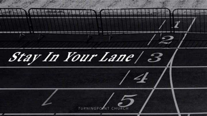 Stay In Your Lane Turning Point Church