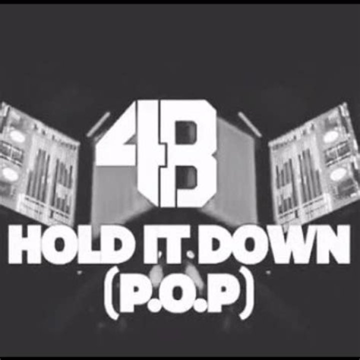 Stream 4B HOLD IT DOWN (P.O.P) by 4B Listen online for free on
