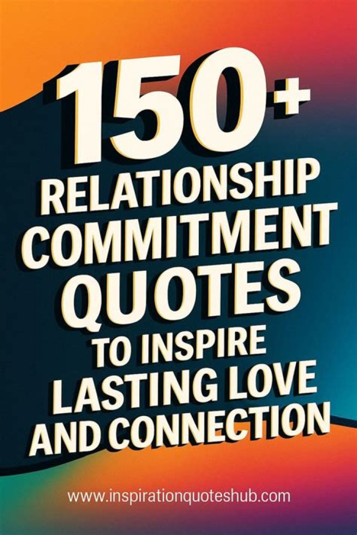 The Best Relationship Commitment Quotes