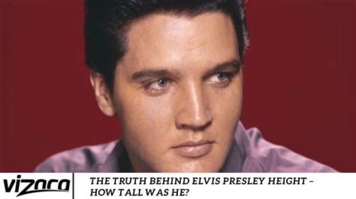 The Truth Behind Elvis Presley Height How Tall Was He?