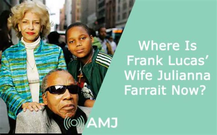 Where is Frank Lucas' wife, Julianna Farrait, now? Everything you need