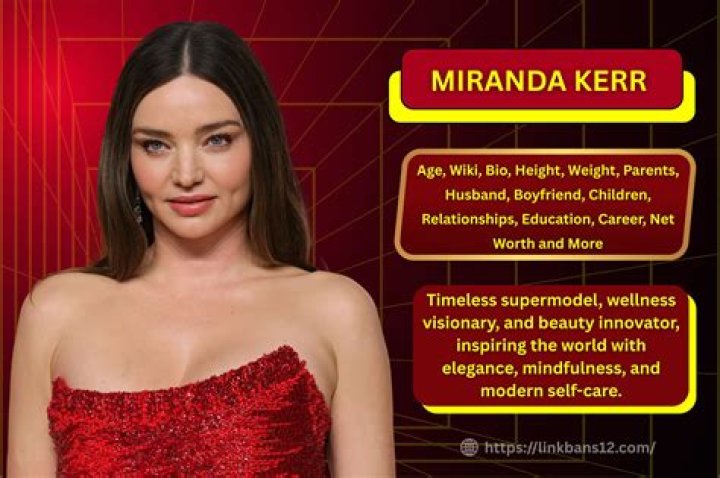 Who is Miranda Kerr? Career, Parents, Net Worth, Bio, Wiki, Age