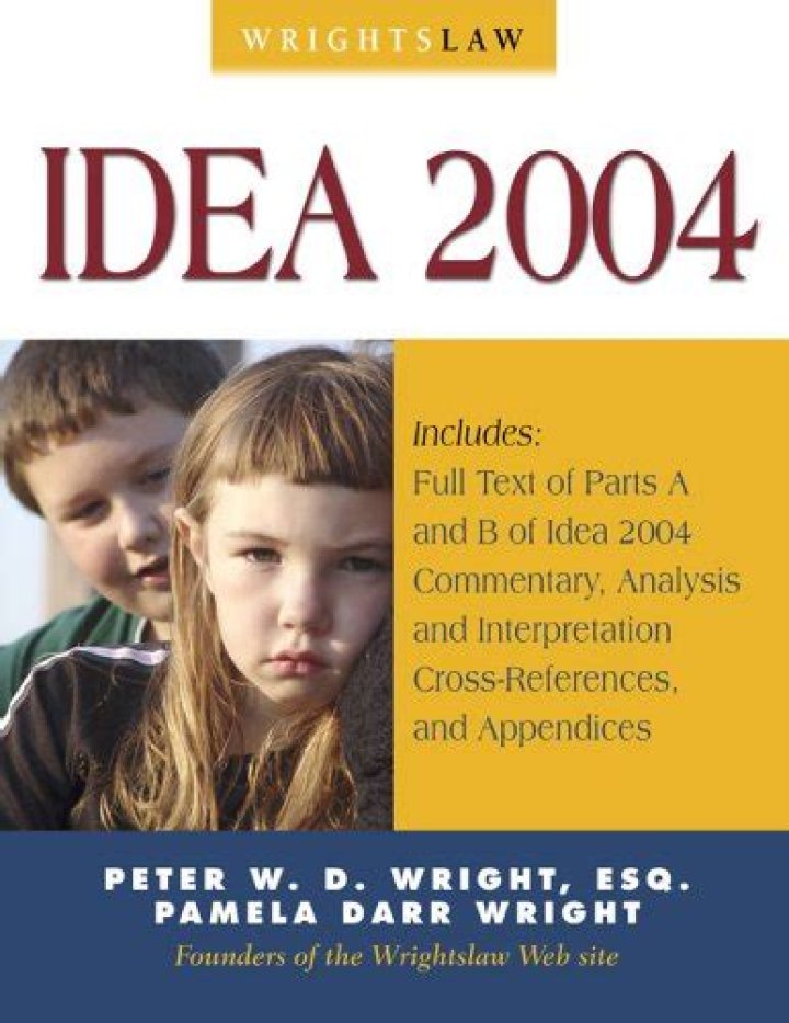 Wrightslaw IDEA 2004 by Peter W. D. Wright and Pamela Wright Author Bios
