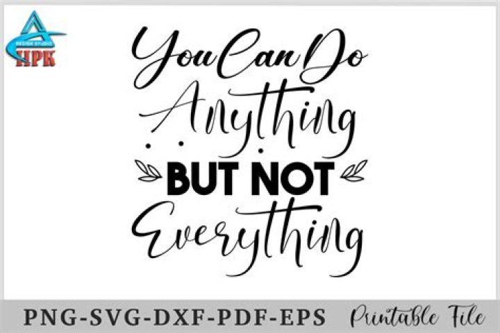 You can do anything but not everything Royalty Free Vector